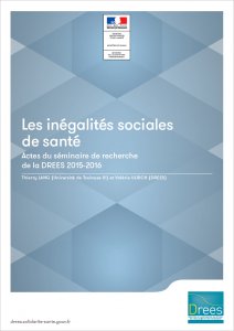 Couverture "Les inégalités sociales de santé - Actes du séminaire de recherche de la DREES 2015-2016"